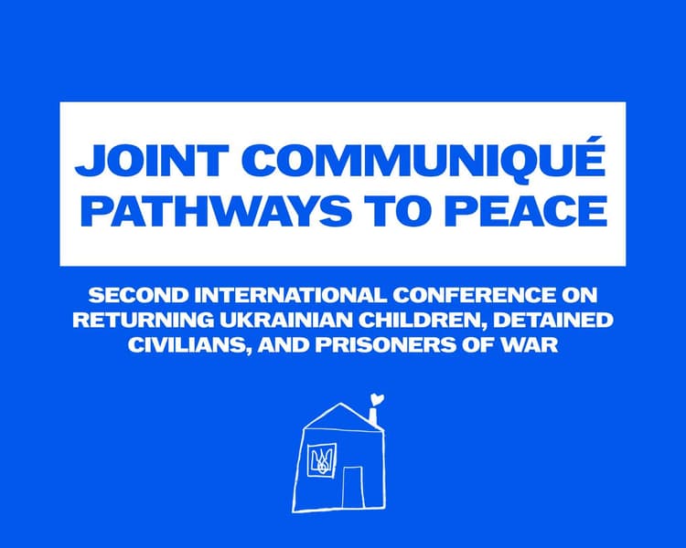 Joint Communiqué – Pathways to Peace: Second International Conference on Returning Ukrainian Children, Detained Civilians, and Prisoners of War