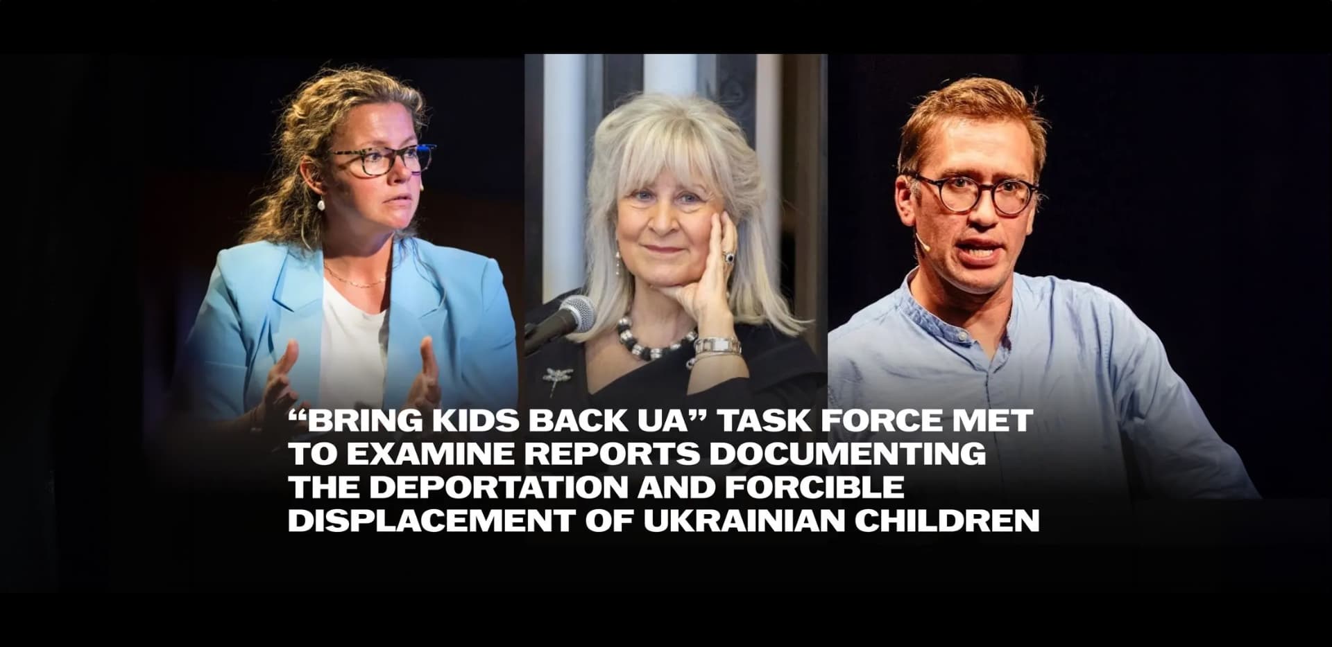 “Bring Kids Back UA” task force met to examine reports documenting the deportation and forcible displacement of Ukrainian children